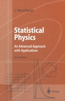 Statistical Physics : An Advanced Approach with Applications Web-enhanced with Problems and Solutions