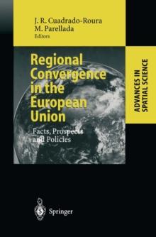 Regional Convergence in the European Union : Facts, Prospects and Policies