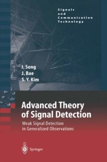 Advanced Theory of Signal Detection : Weak Signal Detection in Generalized Observations