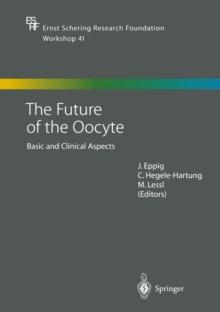 The Future of the Oocyte : Basic and Clinical Aspects