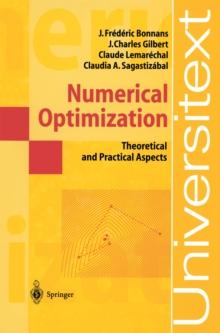 Numerical Optimization : Theoretical and Practical Aspects