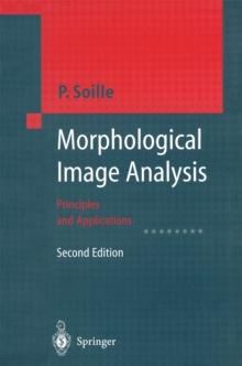 Morphological Image Analysis : Principles and Applications