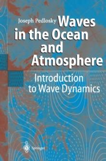 Waves in the Ocean and Atmosphere : Introduction to Wave Dynamics