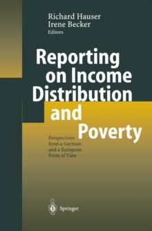 Reporting on Income Distribution and Poverty : Perspectives from a German and a European Point of View