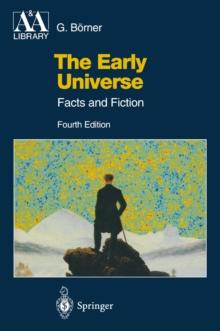 The Early Universe : Facts and Fiction