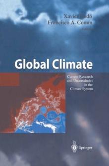 Global Climate : Current Research and Uncertainties in the Climate System