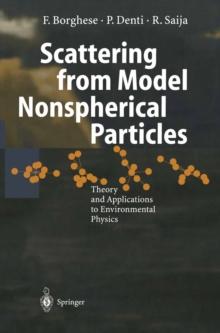 Scattering from Model Nonspherical Particles : Theory and Applications to Environmental Physics