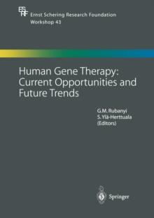 Human Gene Therapy: Current Opportunities and Future Trends