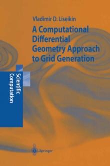 A Computational Differential Geometry Approach to Grid Generation