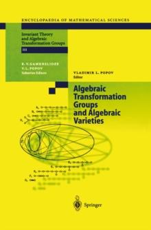 Algebraic Transformation Groups and Algebraic Varieties : Proceedings of the conference Interesting Algebraic Varieties Arising in Algebraic Transformation Group Theory held at the Erwin Schrodinger I