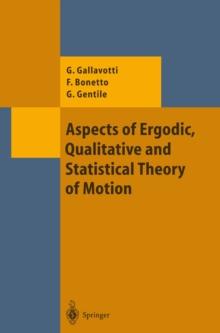 Aspects of Ergodic, Qualitative and Statistical Theory of Motion