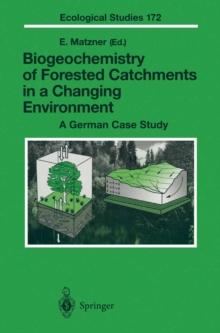 Biogeochemistry of Forested Catchments in a Changing Environment : A German Case Study