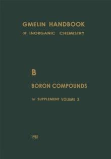 B Boron Compounds : Boron and Chalcogens. Carboranes. Formula Index for 1st Suppl. Vol. 1 to 3