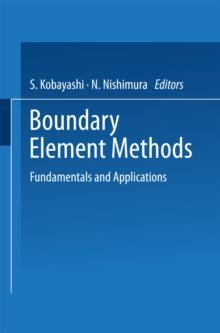 Boundary Element Methods : Fundamentals and Applications