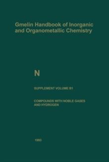 N Nitrogen : Compounds with Noble Gases and Hydrogen