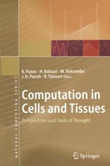 Computation in Cells and Tissues : Perspectives and Tools of Thought