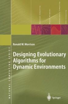 Designing Evolutionary Algorithms for Dynamic Environments