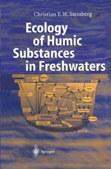 Ecology of Humic Substances in Freshwaters : Determinants from Geochemistry to Ecological Niches