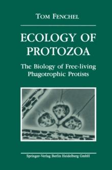 Ecology of Protozoa : The Biology of Free-living Phagotrophic Protists