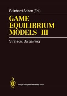 Game Equilibrium Models III : Strategic Bargaining