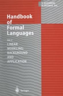 Handbook of Formal Languages : Volume 2. Linear Modeling: Background and Application