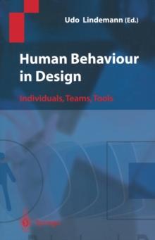 Human Behaviour in Design : Individuals, Teams, Tools