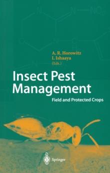 Insect Pest Management : Field and Protected Crops