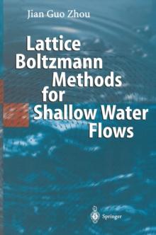 Lattice Boltzmann Methods for Shallow Water Flows