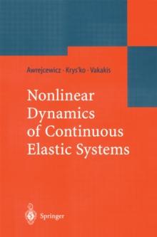 Nonlinear Dynamics of Continuous Elastic Systems