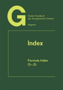 Index Formula Index : O-Zr Elements 104 to 132