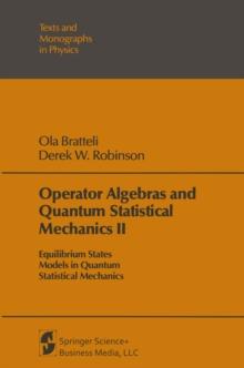 Operator Algebras and Quantum Statistical Mechanics II : Equilibrium States Models in Quantum Statistical Mechanics