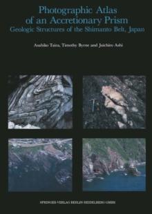 Photographic Atlas of an Accretionary Prism : Geologic Structures of the Shimanto Belt, Japan