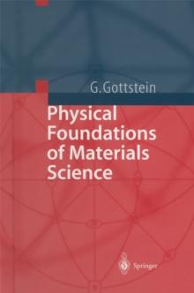 Physical Foundations of Materials Science