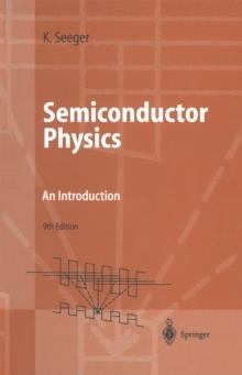 Semiconductor Physics : An Introduction