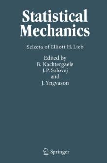 Statistical Mechanics : Selecta of Elliott H. Lieb