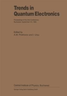 Trends in Quantum Electronics : Proceedings of the 2nd Conference, Bucharest, September 2-6, 1985