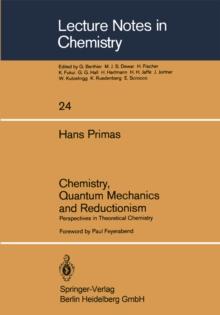 Chemistry, Quantum Mechanics and Reductionism : Perspectives in Theoretical Chemistry