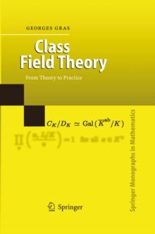 Class Field Theory : From Theory to Practice