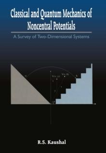 Classical and Quantum Mechanics of Noncentral Potentials : A Survey of Two-Dimensional Systems