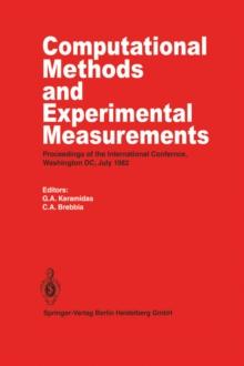 Computational Methods and Experimental Measurements : Proceedings of the International Conference, Washington D.C., July 1982