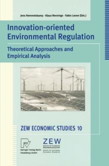 Innovation-Oriented Environmental Regulation : Theoretical Approaches and Empirical Analysis