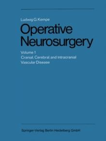 Operative Neurosurgery : Volume 1 Cranial, Cerebral, and Intracranial Vascular Disease