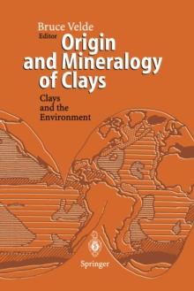 Origin and Mineralogy of Clays : Clays and the Environment