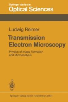 Transmission Electron Microscopy : Physics of Image Formation and Microanalysis