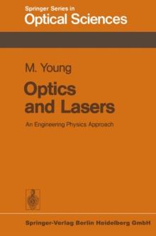 Optics and Lasers : An Engineering Physics Approach