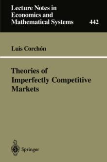 Theories of Imperfectly Competitive Markets