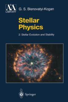 Stellar Physics : Stellar Evolution and Stability