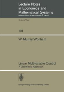 Linear Multivariable Control : A Geometric Approach