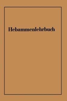 Hebammenlehrbuch : Auf Grund Der Funften Auflage Des Preussischen Hebammenlehrbuches