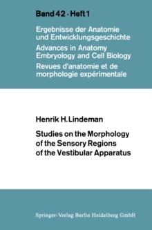 Studies on the Morphology of the Sensory Regions of the Vestibular Apparatus